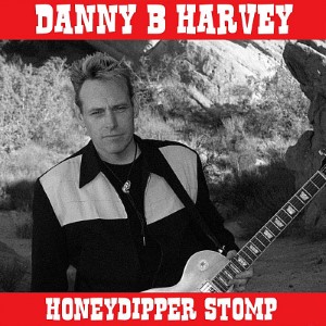 Danny B. Harvey (2014) Honeydipper Stomp
