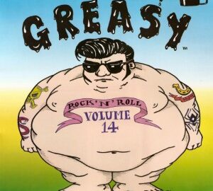 Greasy Rock’N’Roll – Vol 14 (2010) V.A