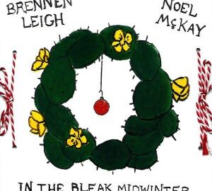 Brennen Leigh (2014) In the Bleak Midwinter