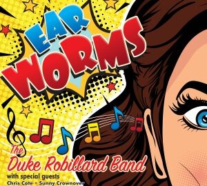 Duke Robillard Band (2019) Ear Worms