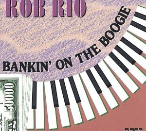 Rob Rio (1992) Bankin’ on the Boogie