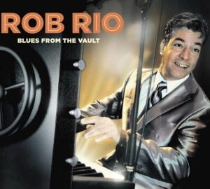 Rob Rio (2011) Blues From The Vault
