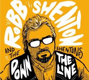 Robb Shenton & The Shentones (2014) Down The Line (EP)