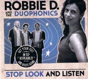 Robbie D. And The Duophonics (2015) Stop Look And Listen