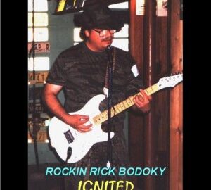 Rockin Rick Bodoky (2010) Ignited (EP)