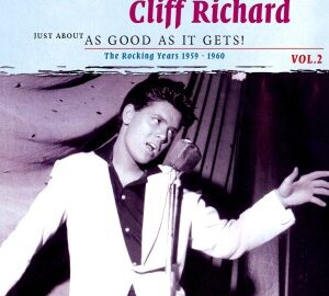 Cliff Richard (2011) The Rocking Years 1959 – 1960 Just About As Good As It Gets, Vol. 2