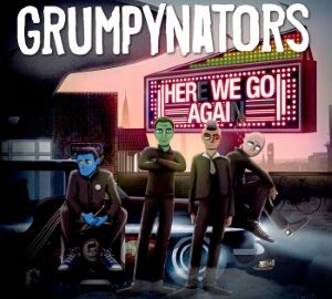 Grumpynators (2025) Here We Go Again