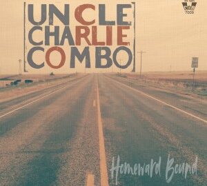 Uncle Charlie Combo (2025) Homeward Bound (EP)