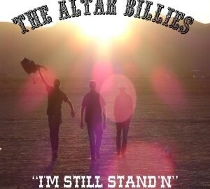 Altar Billies (2013) I’m Still Stand’n (SG)
