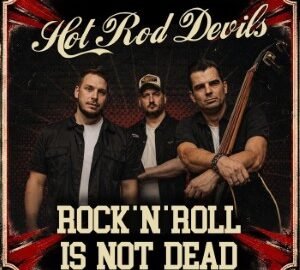 Hot Rod Devils (2026) Rock´n´roll Is Not Dead (EP)